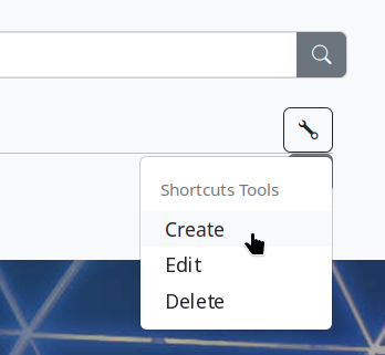 Screenshot of a dropdown menu `Shortcut Tools` in the query panel. Three options: Create, Edit, Delete.